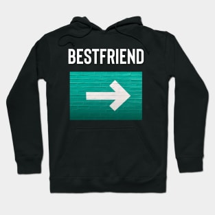 Bestfriend Arrow Pointing To The Left, Friendship. Hoodie